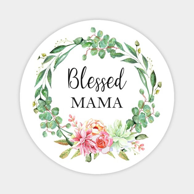 Blessed mama Magnet by LatiendadeAryam